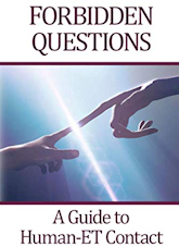 Forbidden Questions: A Guide to Human-ET Contact by Gwen Farrell